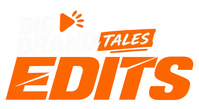 Big Brand Tales Edits