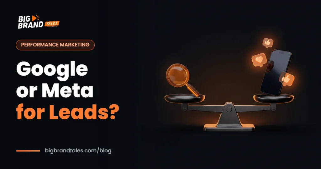 Google Ads vs Meta Ads for Lead Generation in India: Where to Spend?